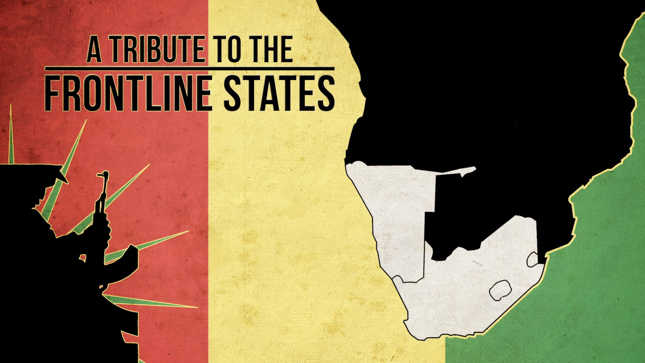 A Tribute to the Frontline States